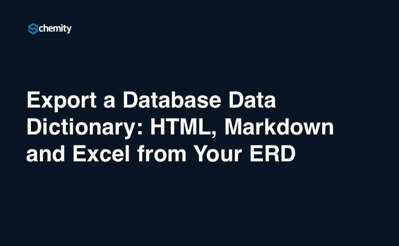 Export a Database Data Dictionary: HTML, Markdown and Excel from Your ERD