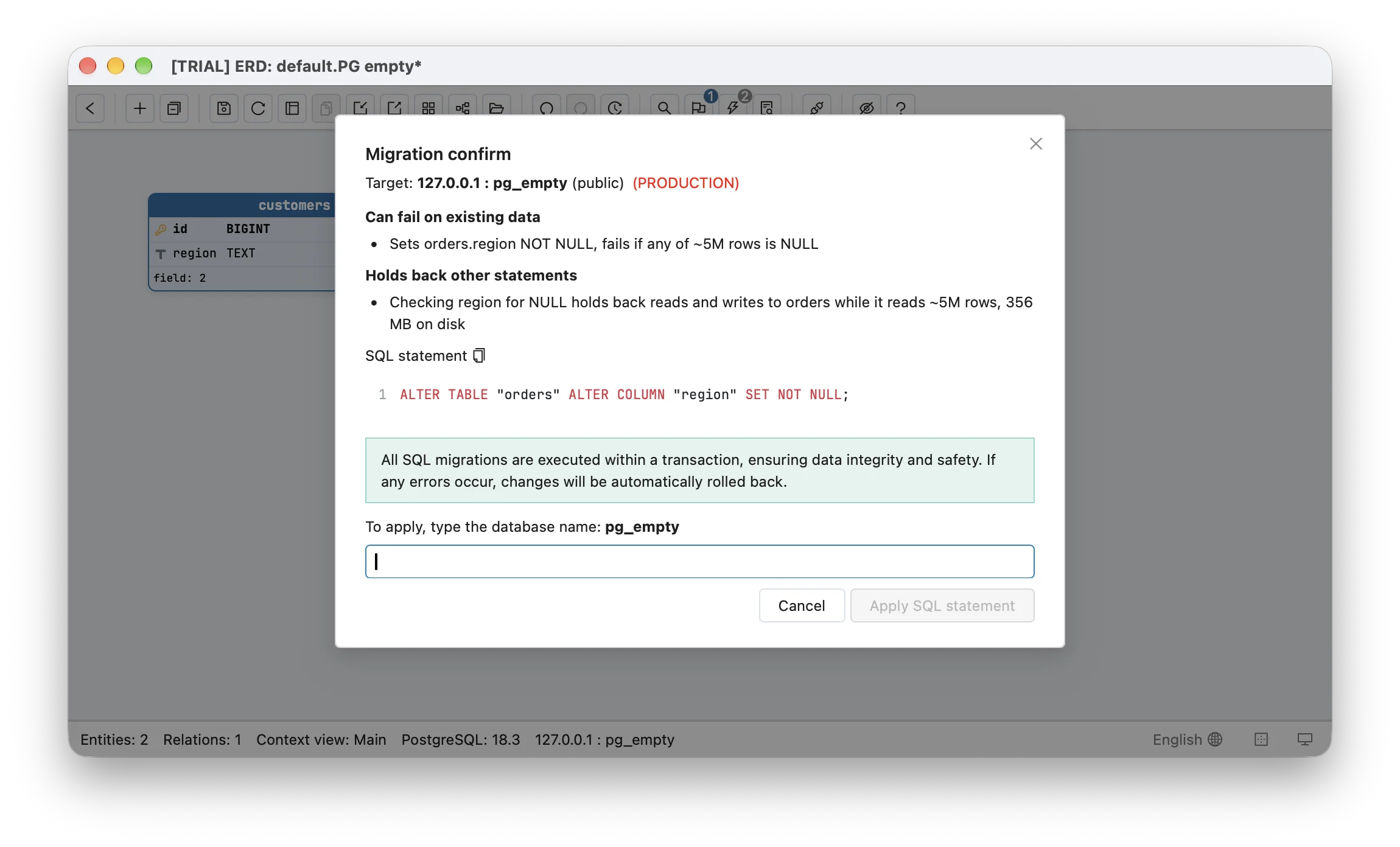 Schemity's Migration confirm dialog targeting 127.0.0.1 : pg_empty (public) marked PRODUCTION in red: under Can fail on existing data, Sets orders.region NOT NULL, fails if any of ~5M rows is NULL; under Holds back other statements, Checking region for NULL holds back reads and writes to orders while it reads ~5M rows, 356 MB on disk; the SQL statement ALTER TABLE "orders" ALTER COLUMN "region" SET NOT NULL; a note that migrations run in a transaction and roll back on error; an empty field asking to type the database name pg_empty; and Apply SQL statement disabled