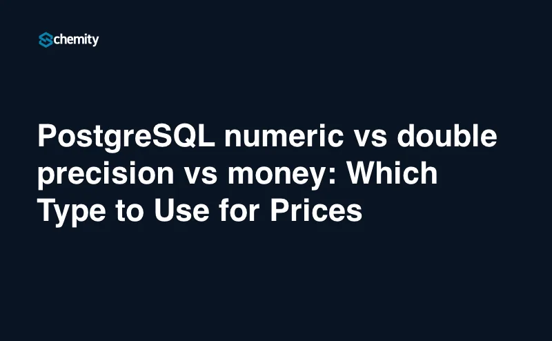 PostgreSQL numeric vs double precision vs money: Which Type to Use for Prices