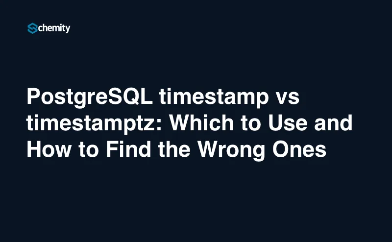 PostgreSQL timestamp vs timestamptz: Which to Use and How to Find the Wrong Ones