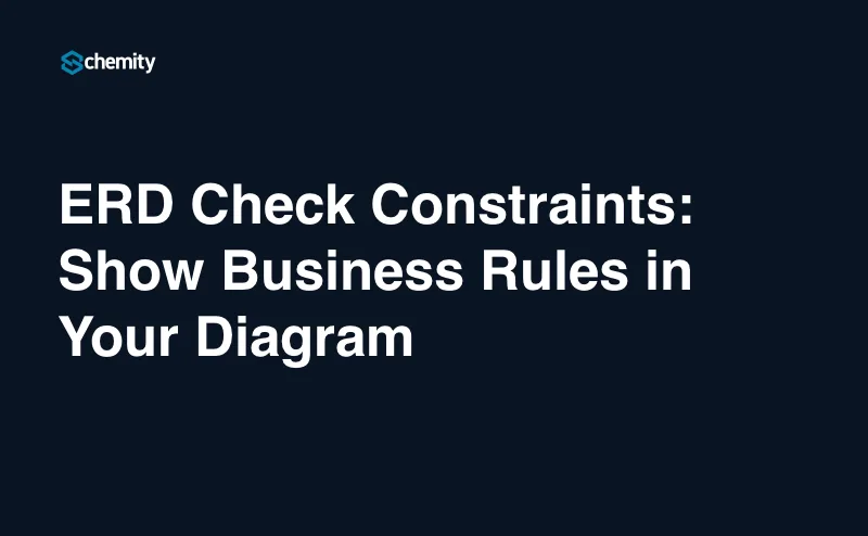 ERD Check Constraints: Show Business Rules in Your Diagram